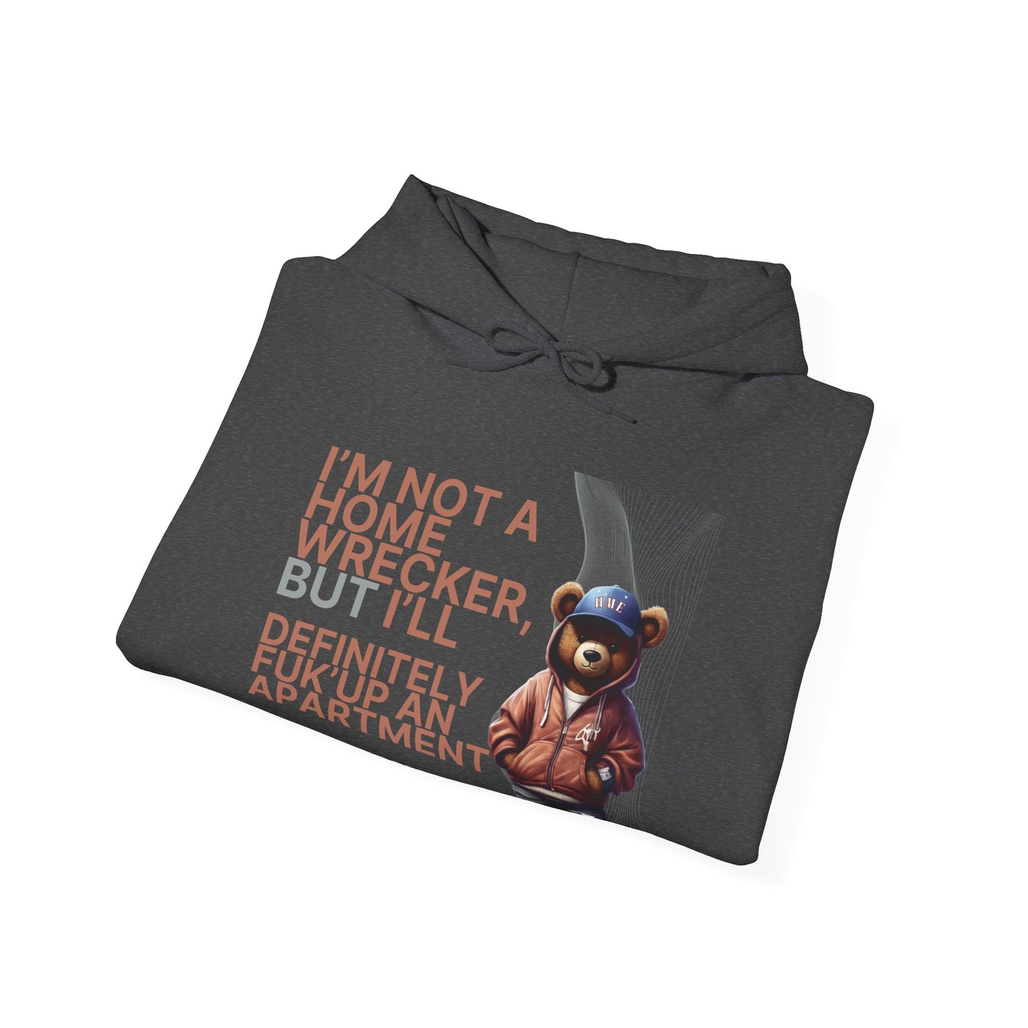 HME Bear Logo Heavy Blend Hooded Sweatshirt - I'm not a Home Wrecker Design