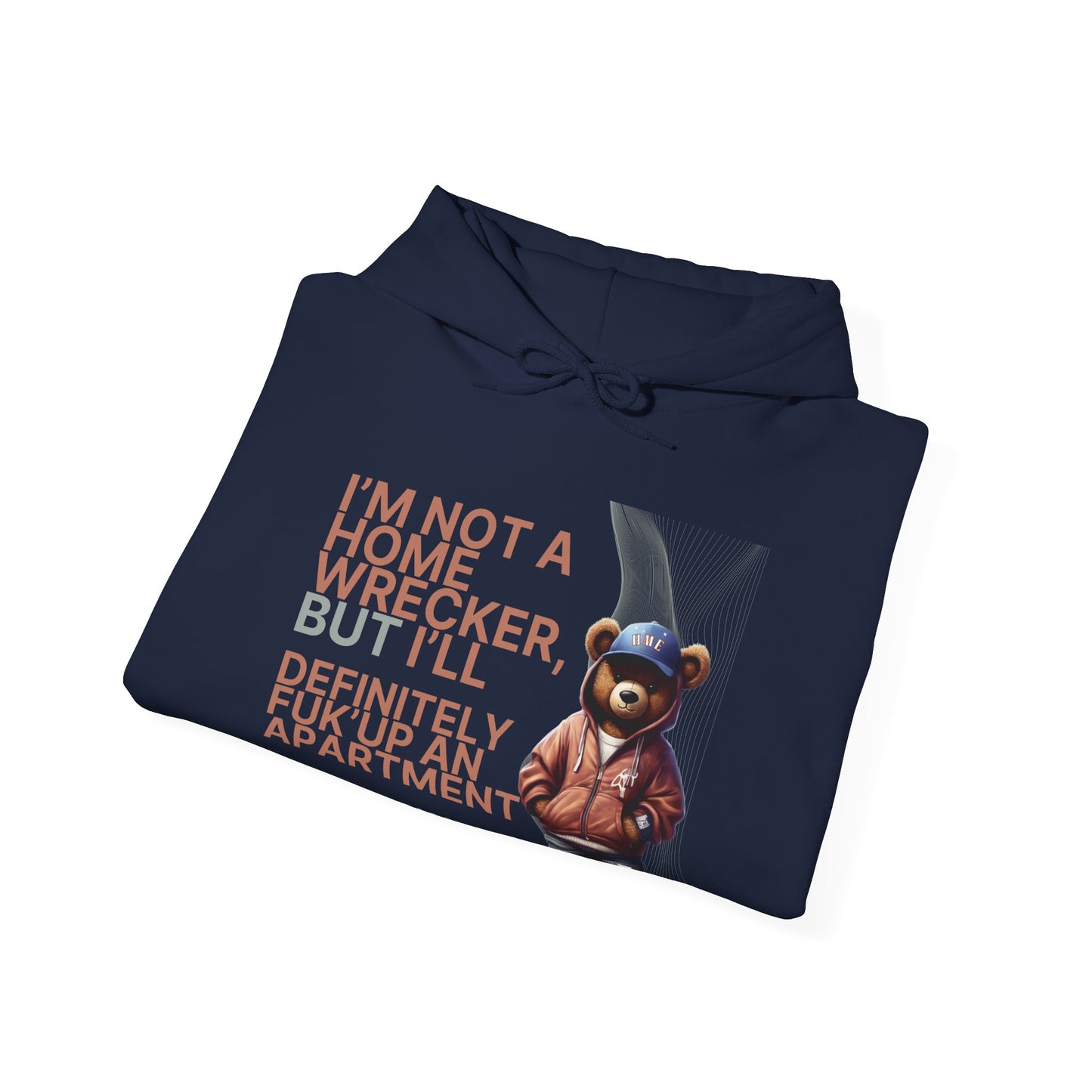 HME Bear Logo Heavy Blend Hooded Sweatshirt - I'm not a Home Wrecker Design