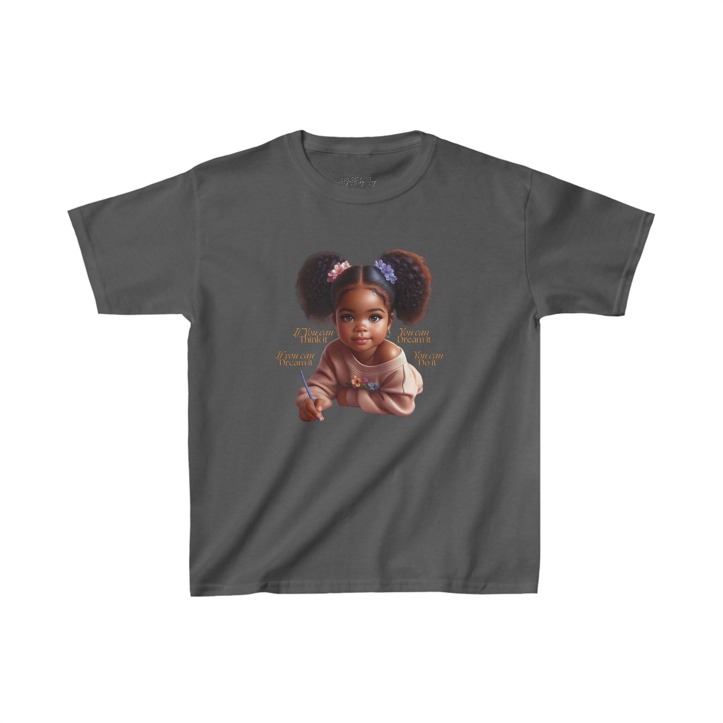 Ahnye’s Melanin Collection If you can think it Kids Heavy Cotton™ Tee