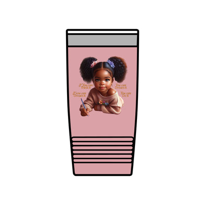 Ahnye’s Melanin Collection If you can dream it Insulated Tumbler, 20oz