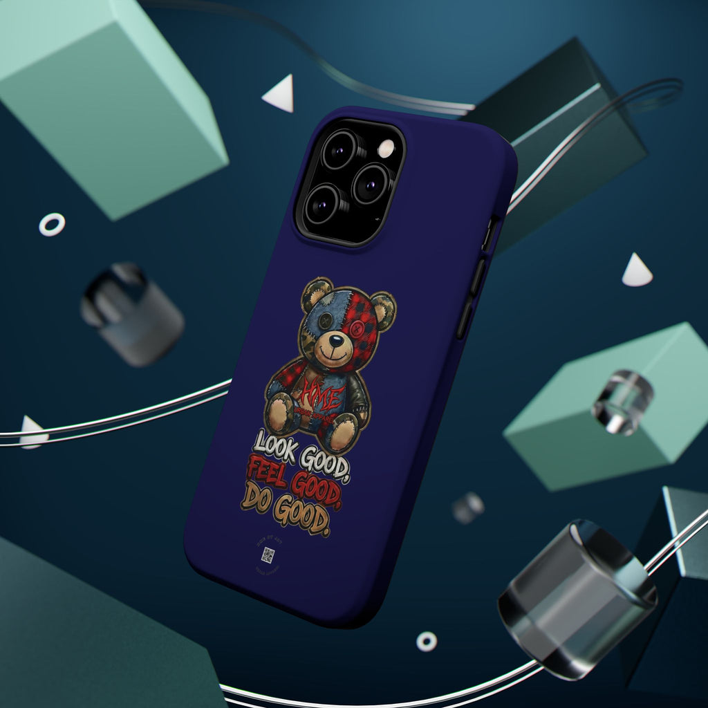 Phone Case — "Look Good, Feel Good, Do Good" Teddy Magnetic Impact-Resistant Case