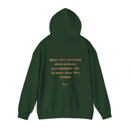 Hooded Sweatshirt - Ahnye’s Melanin Collection'Don't Let External Distractions Overshadow The Beauty Within' by HME