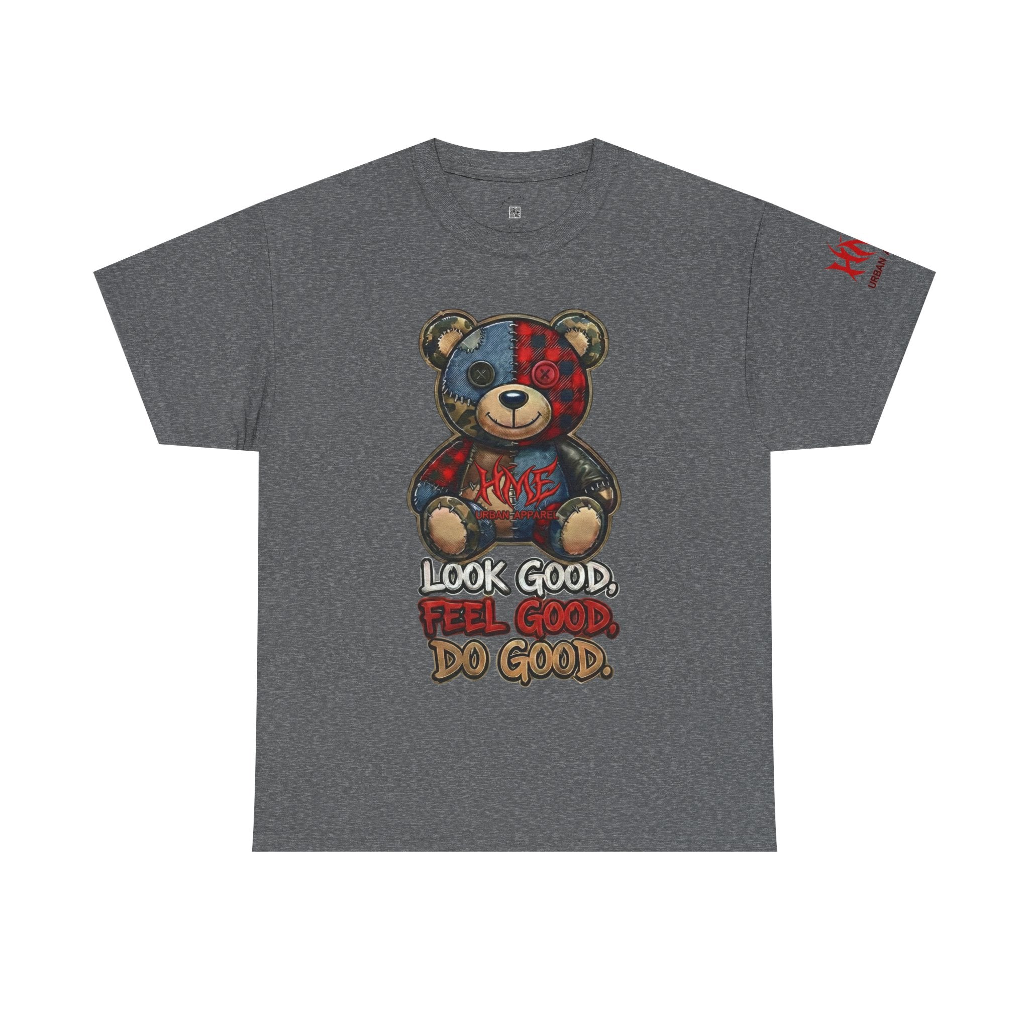 Graphic Teddy Bear Tee — "Look Good, Feel Good, Do Good" Cotton T-Shirt