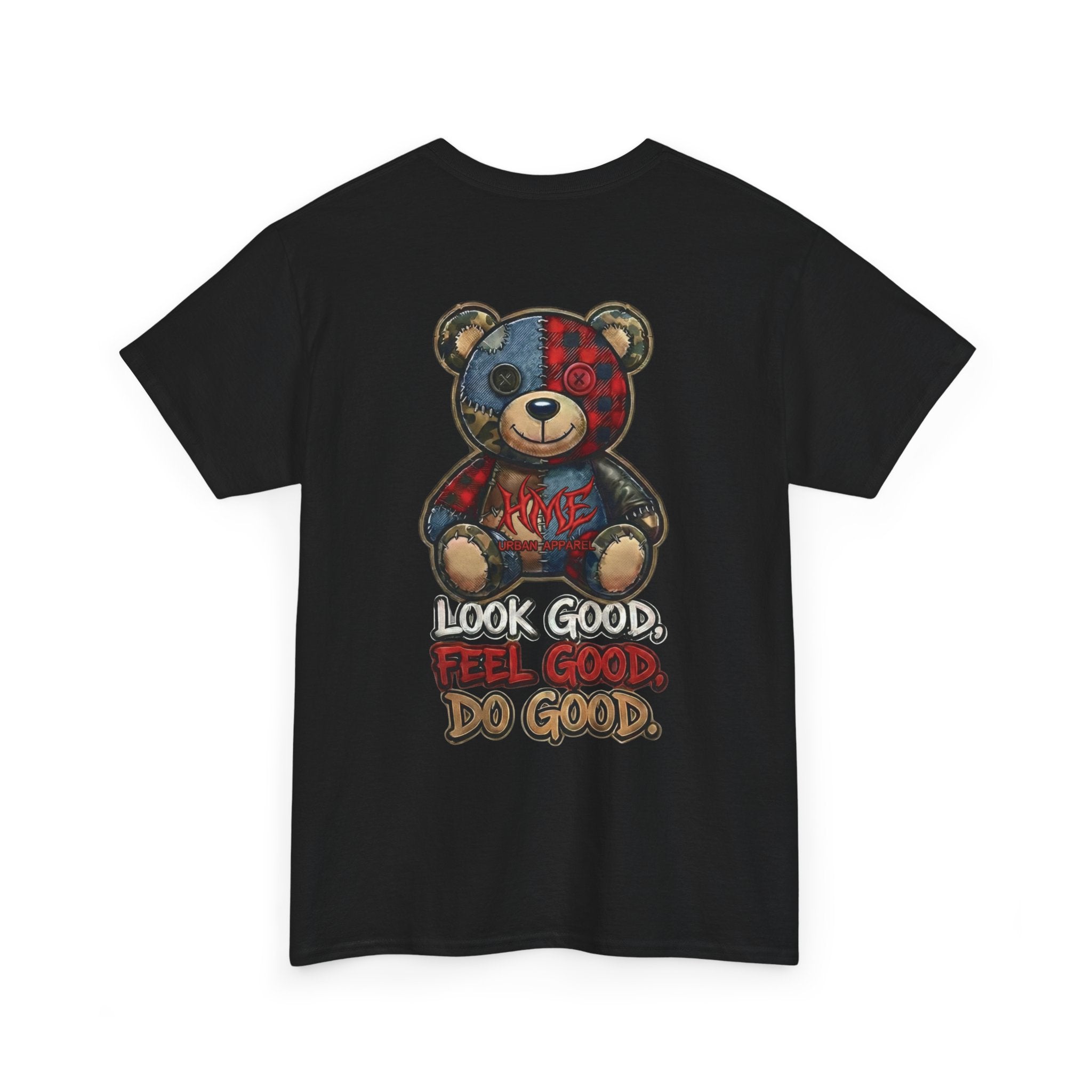 Graphic Teddy Bear Tee — "Look Good, Feel Good, Do Good" Cotton T-Shirt