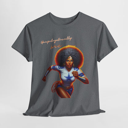 HME Dallas Wonder Woman Unapologetically Unisex Heavy Cotton Tee