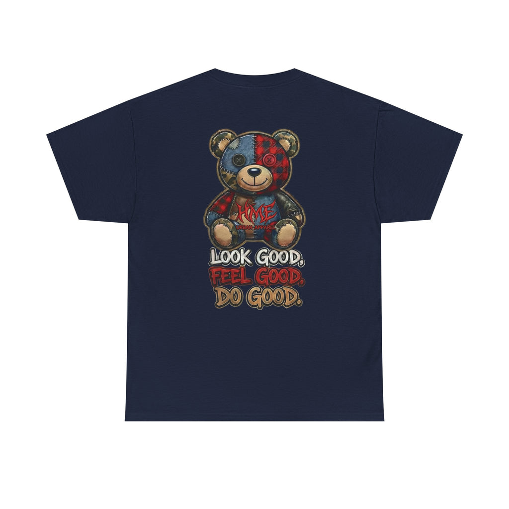 Graphic Teddy Bear Tee — "Look Good, Feel Good, Do Good" Cotton T-Shirt