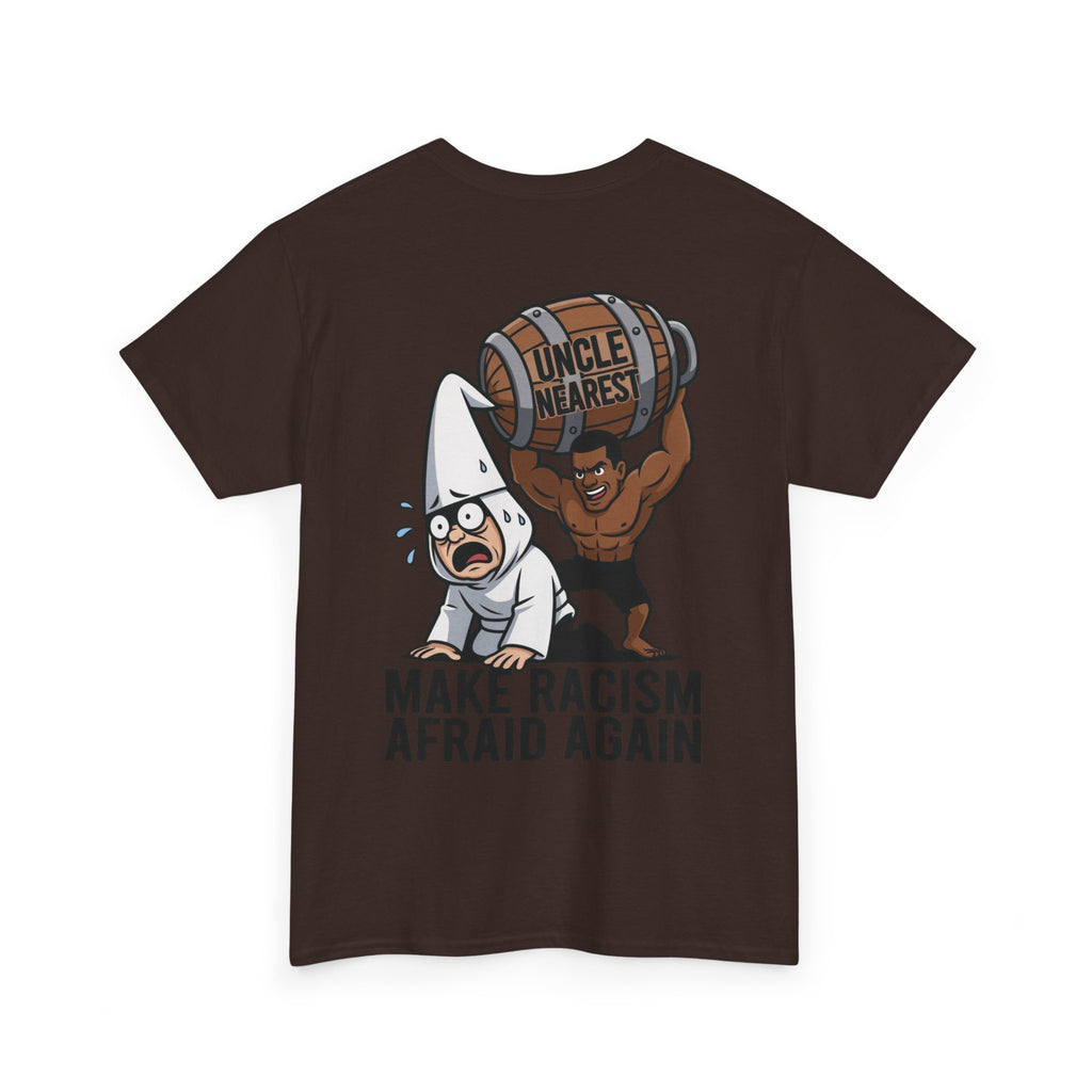 Make Racism Afraid Again T-Shirt