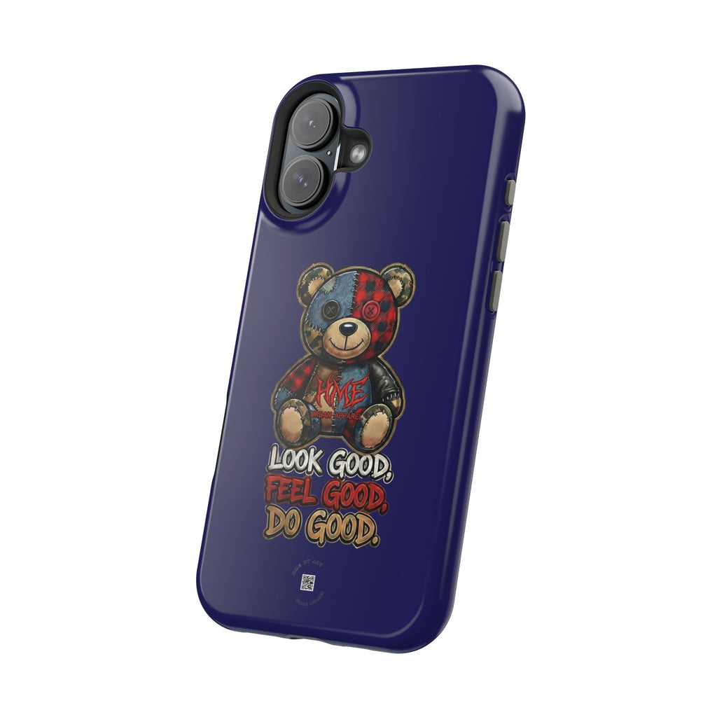Phone Case — "Look Good, Feel Good, Do Good" Teddy Magnetic Impact-Resistant Case