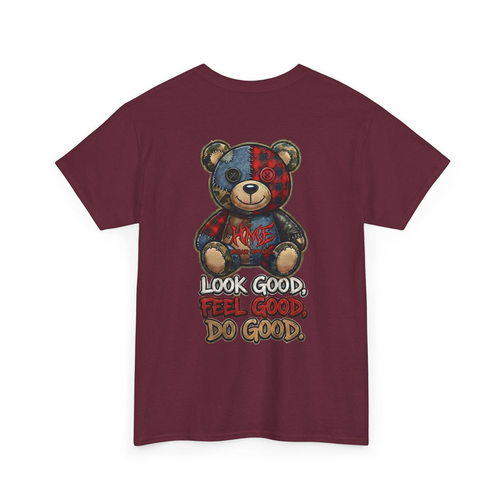 Graphic Teddy Bear Tee — "Look Good, Feel Good, Do Good" Cotton T-Shirt
