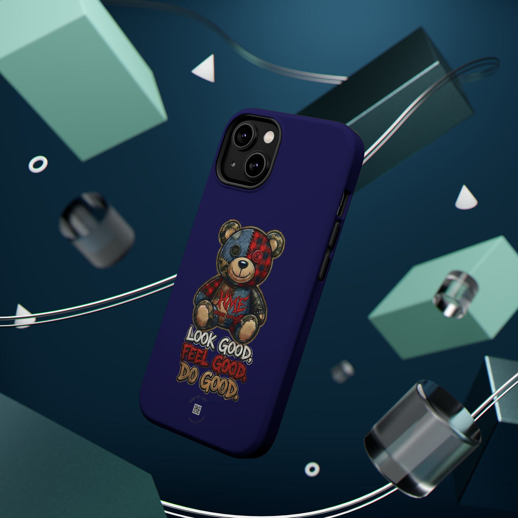 Phone Case — "Look Good, Feel Good, Do Good" Teddy Magnetic Impact-Resistant Case