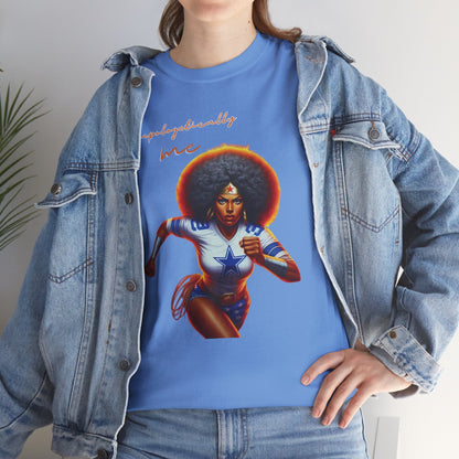 HME Dallas Wonder Woman Unapologetically Unisex Heavy Cotton Tee