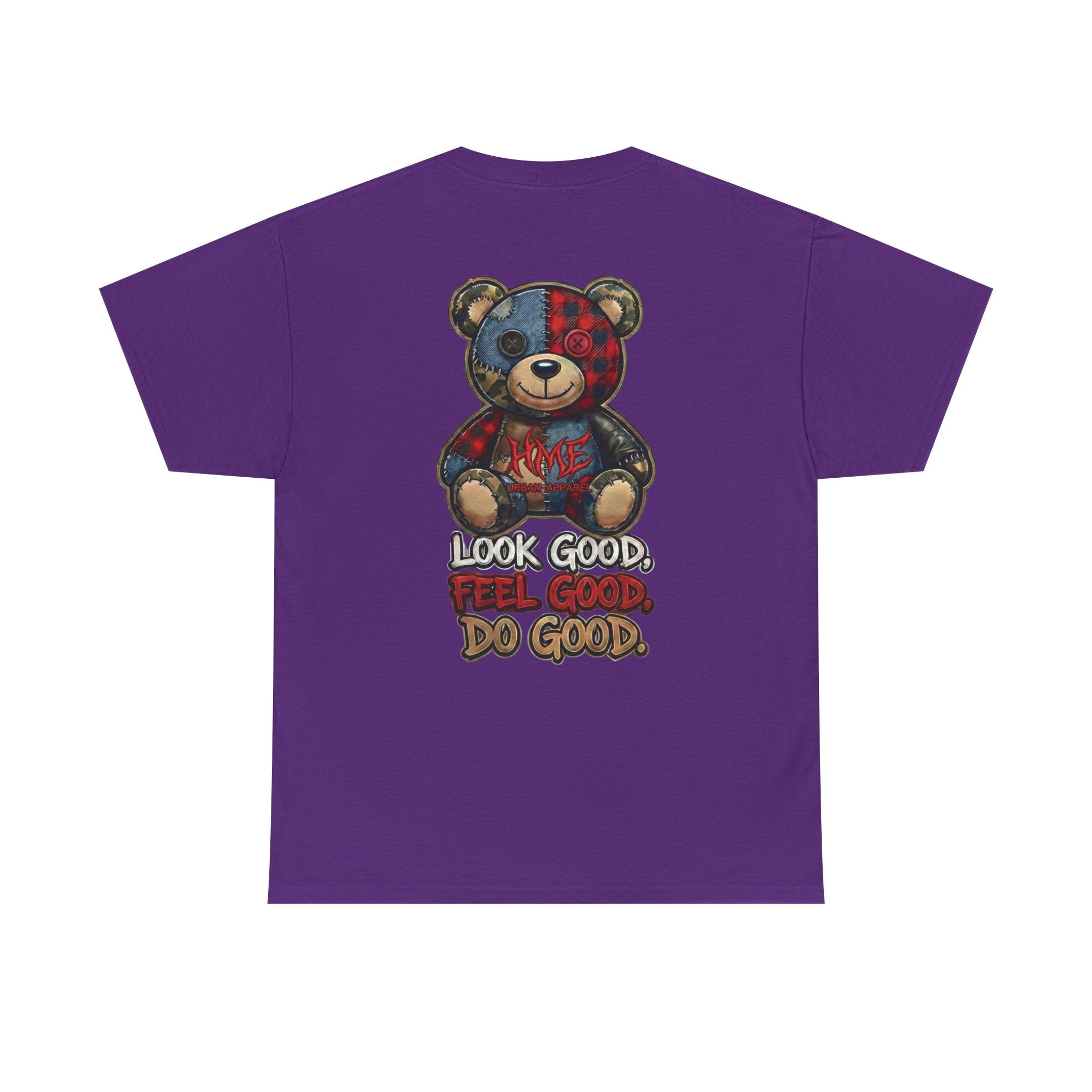 Graphic Teddy Bear Tee — "Look Good, Feel Good, Do Good" Cotton T-Shirt