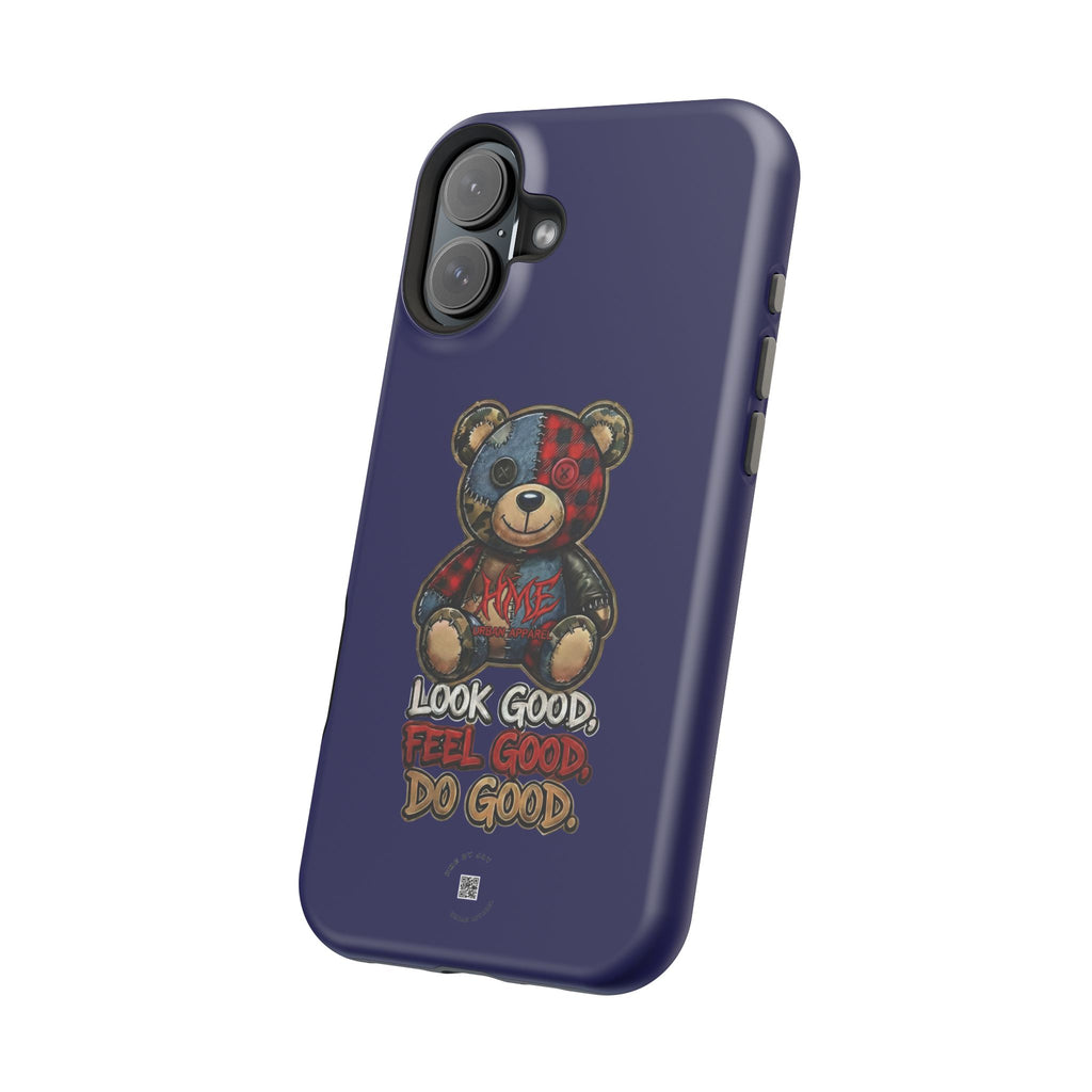 Phone Case — "Look Good, Feel Good, Do Good" Teddy Magnetic Impact-Resistant Case