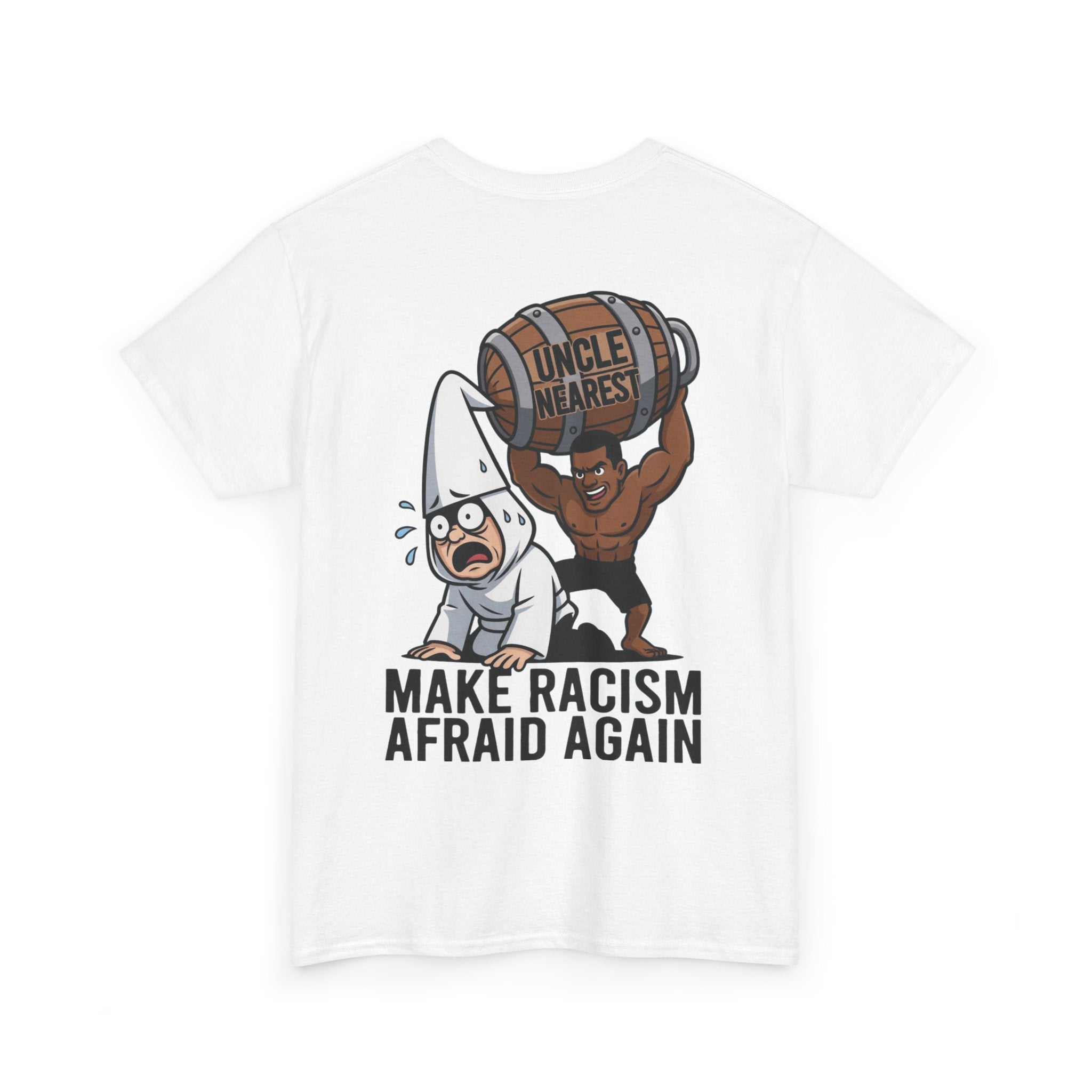 Make Racism Afraid Again T-Shirt