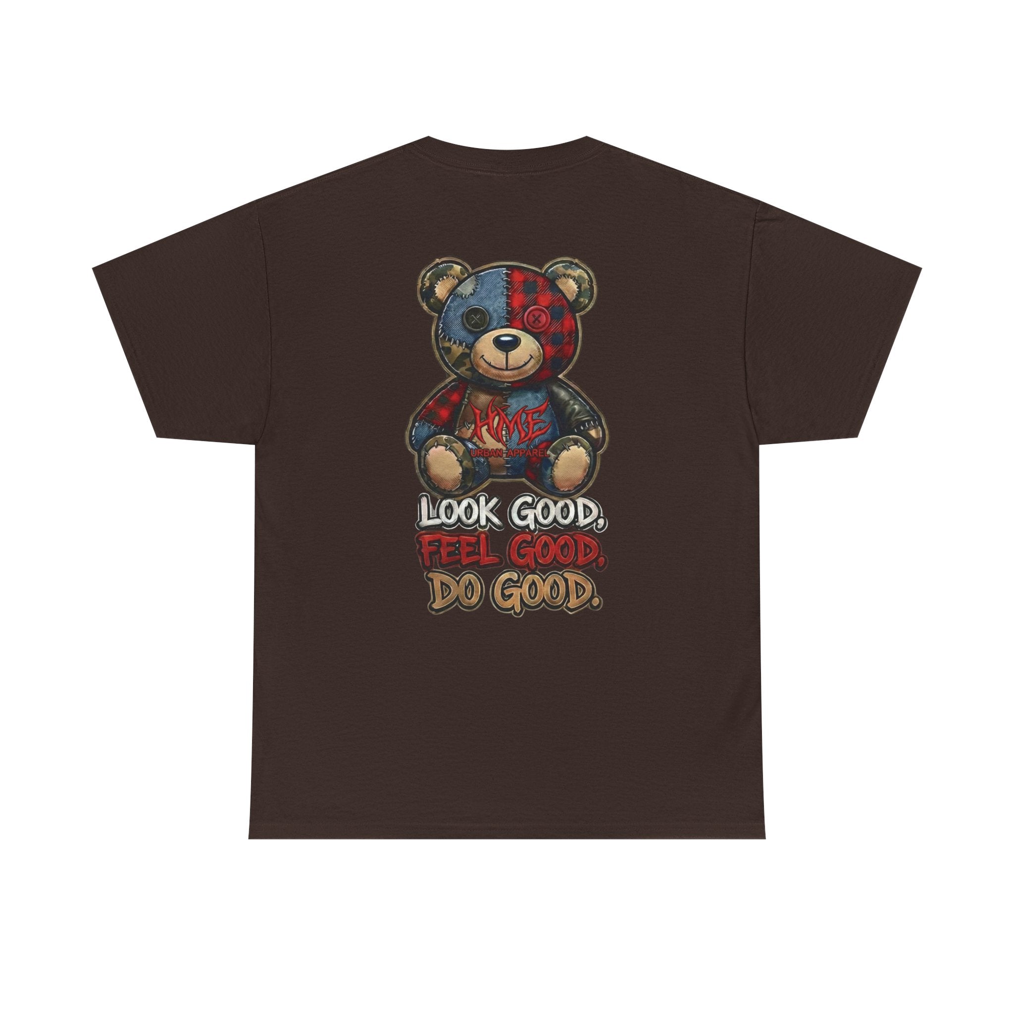 Graphic Teddy Bear Tee — "Look Good, Feel Good, Do Good" Cotton T-Shirt