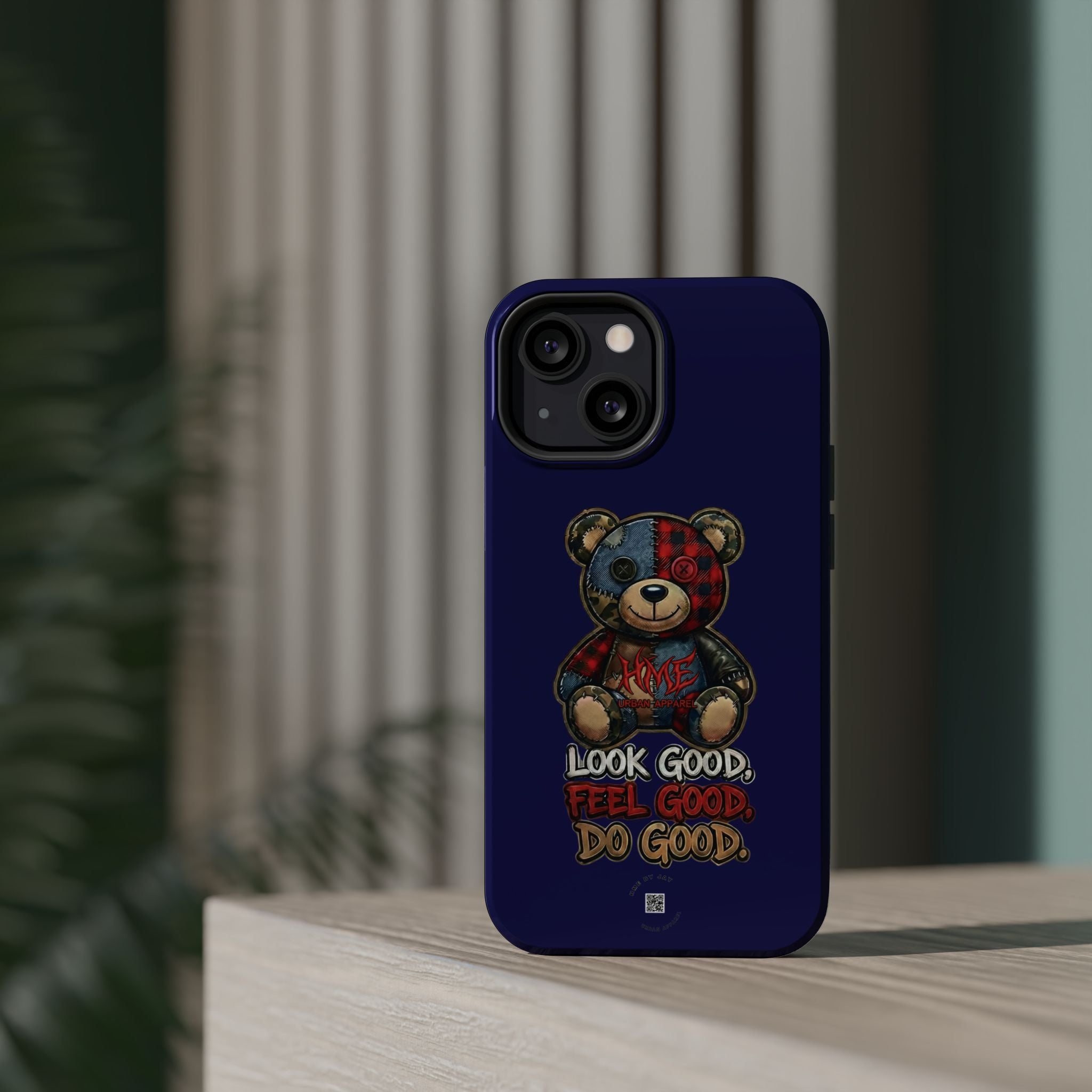 Phone Case — "Look Good, Feel Good, Do Good" Teddy Magnetic Impact-Resistant Case