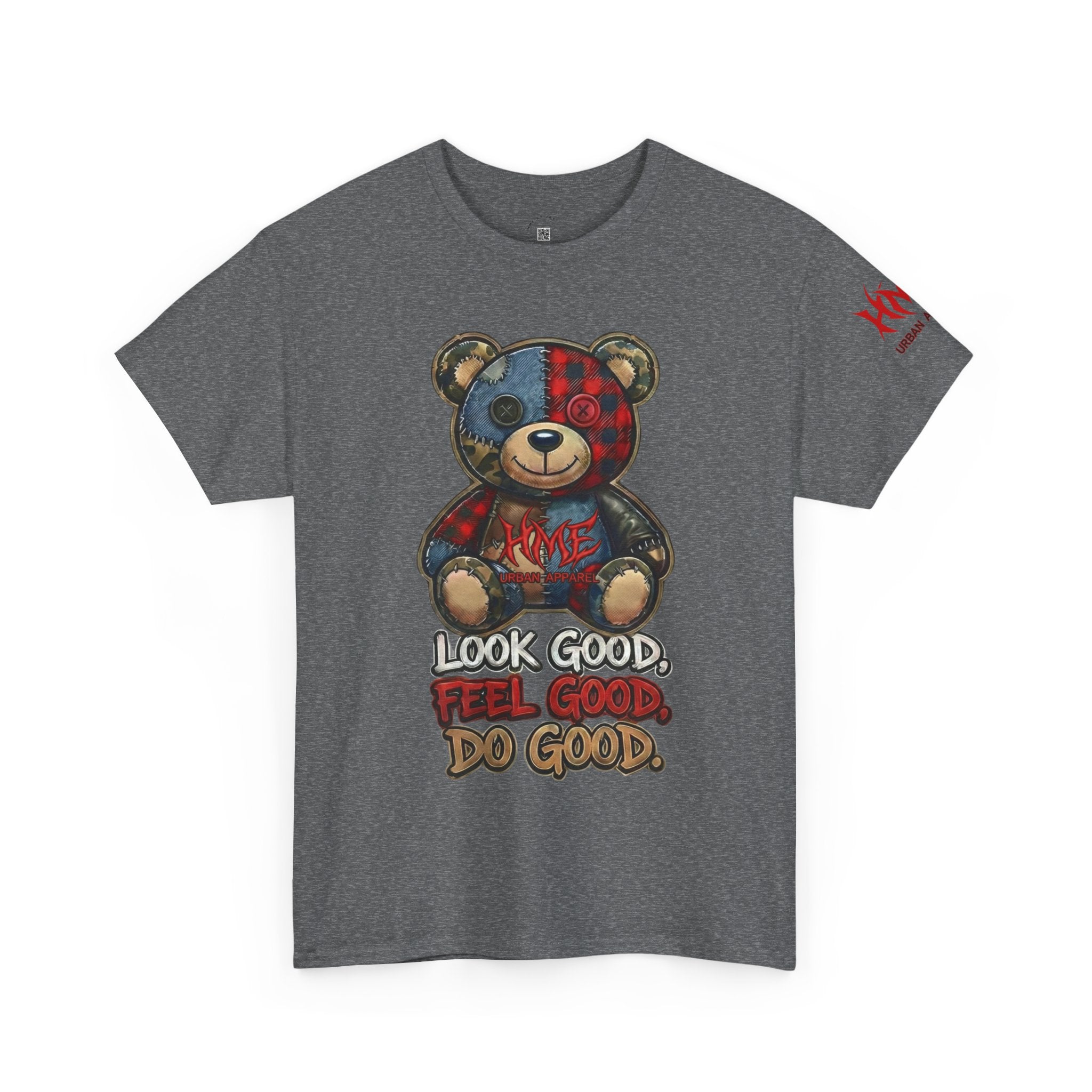 Graphic Teddy Bear Tee — "Look Good, Feel Good, Do Good" Cotton T-Shirt