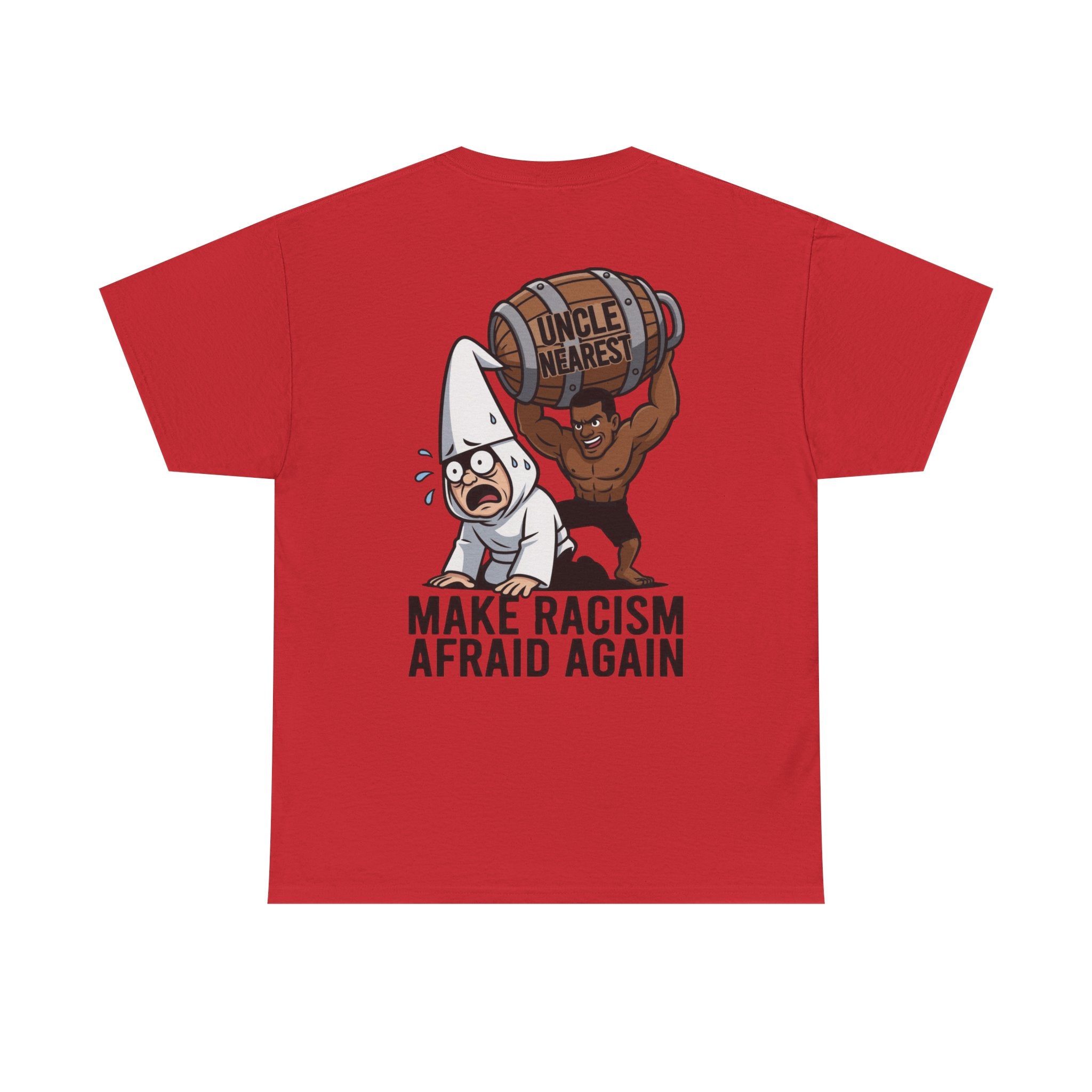 Make Racism Afraid Again T-Shirt