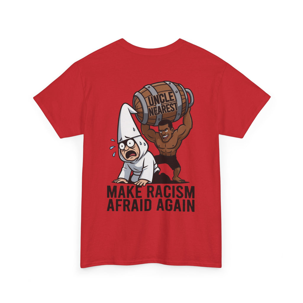 Make Racism Afraid Again T-Shirt