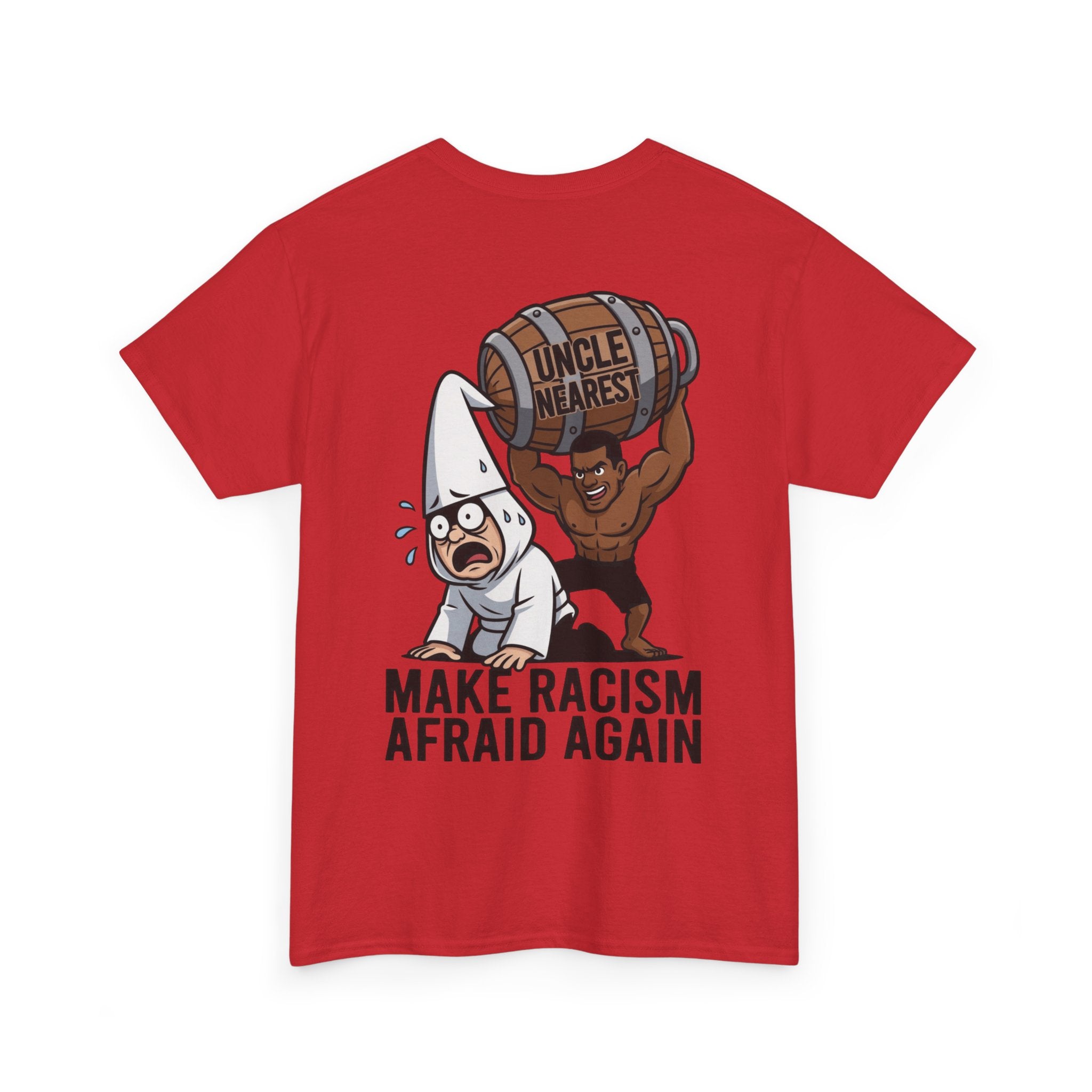 Make Racism Afraid Again T-Shirt