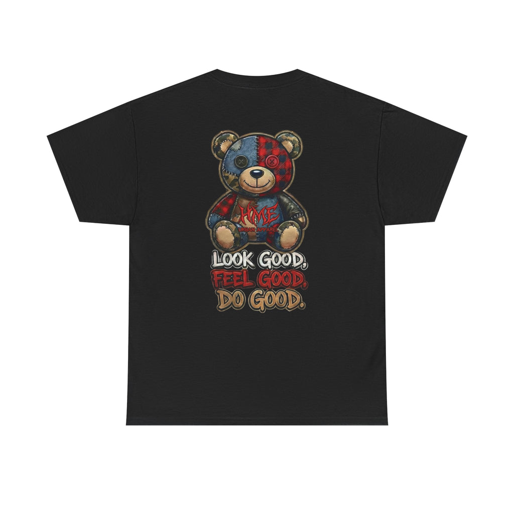 Graphic Teddy Bear Tee — "Look Good, Feel Good, Do Good" Cotton T-Shirt