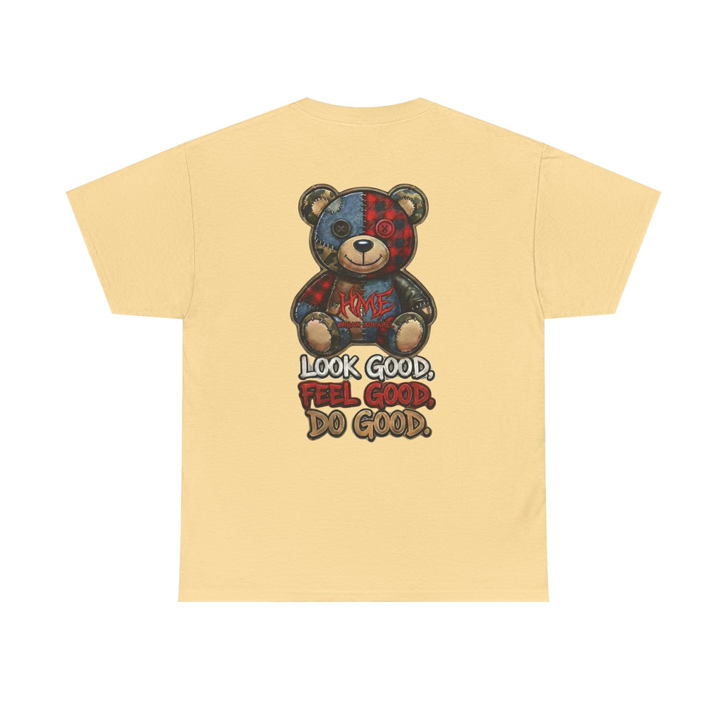 Graphic Teddy Bear Tee — "Look Good, Feel Good, Do Good" Cotton T-Shirt