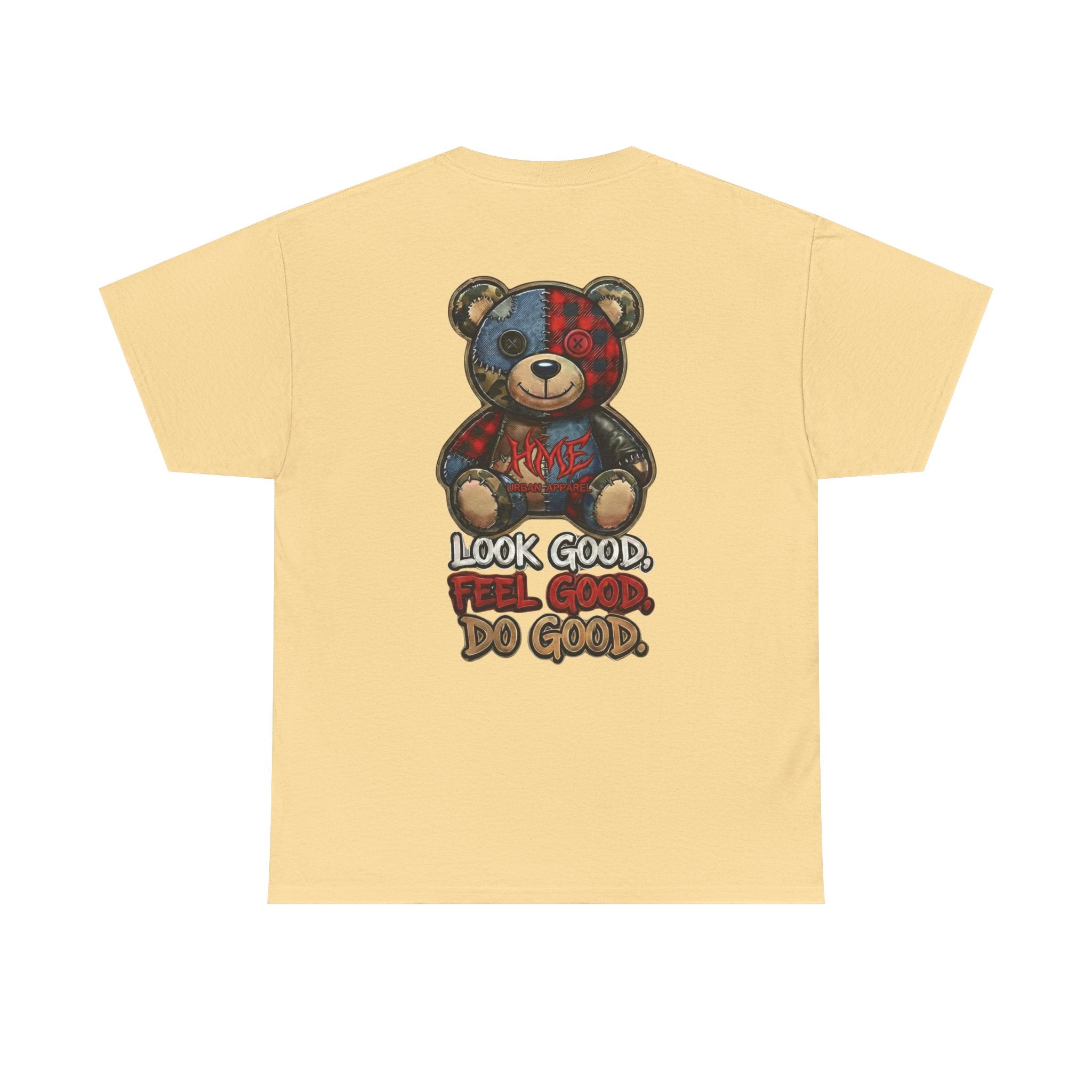 Graphic Teddy Bear Tee — "Look Good, Feel Good, Do Good" Cotton T-Shirt