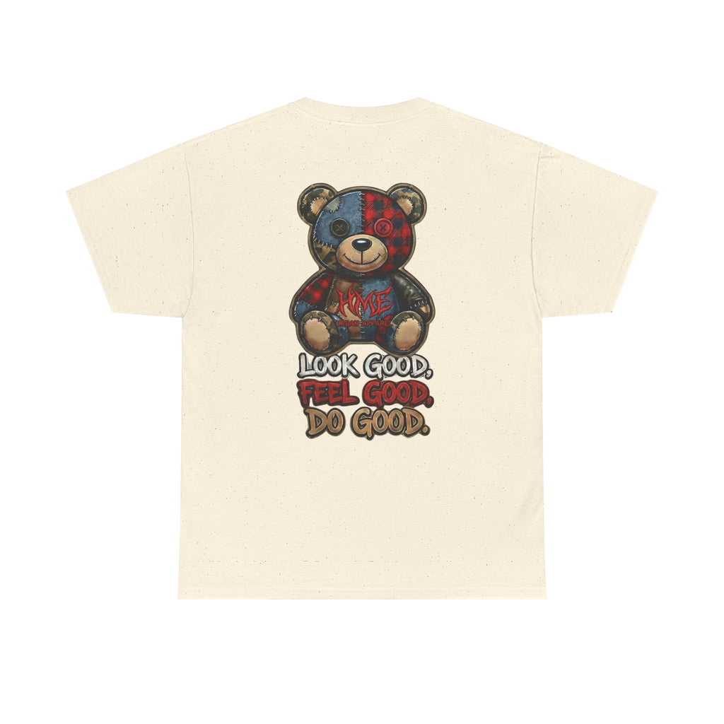 Graphic Teddy Bear Tee — "Look Good, Feel Good, Do Good" Cotton T-Shirt