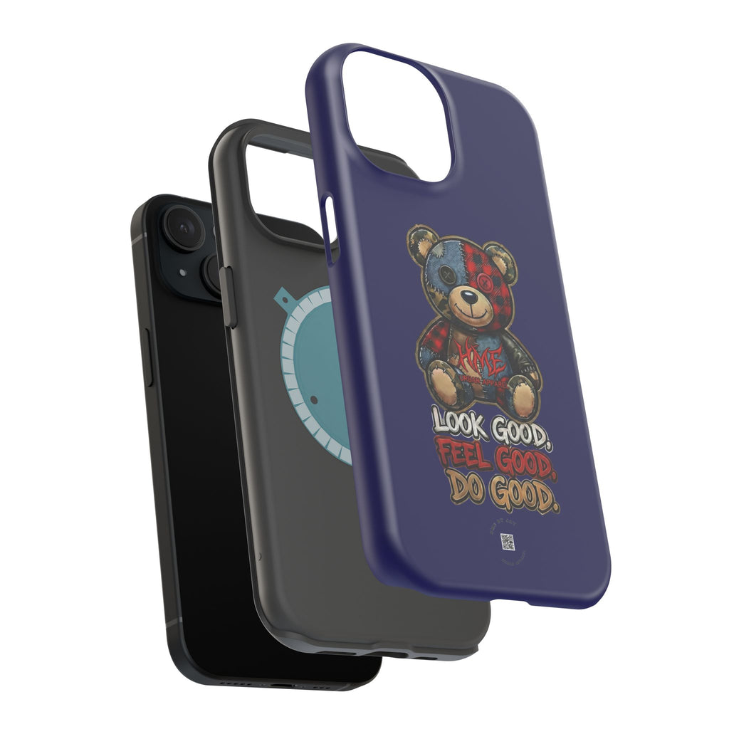 Phone Case — "Look Good, Feel Good, Do Good" Teddy Magnetic Impact-Resistant Case