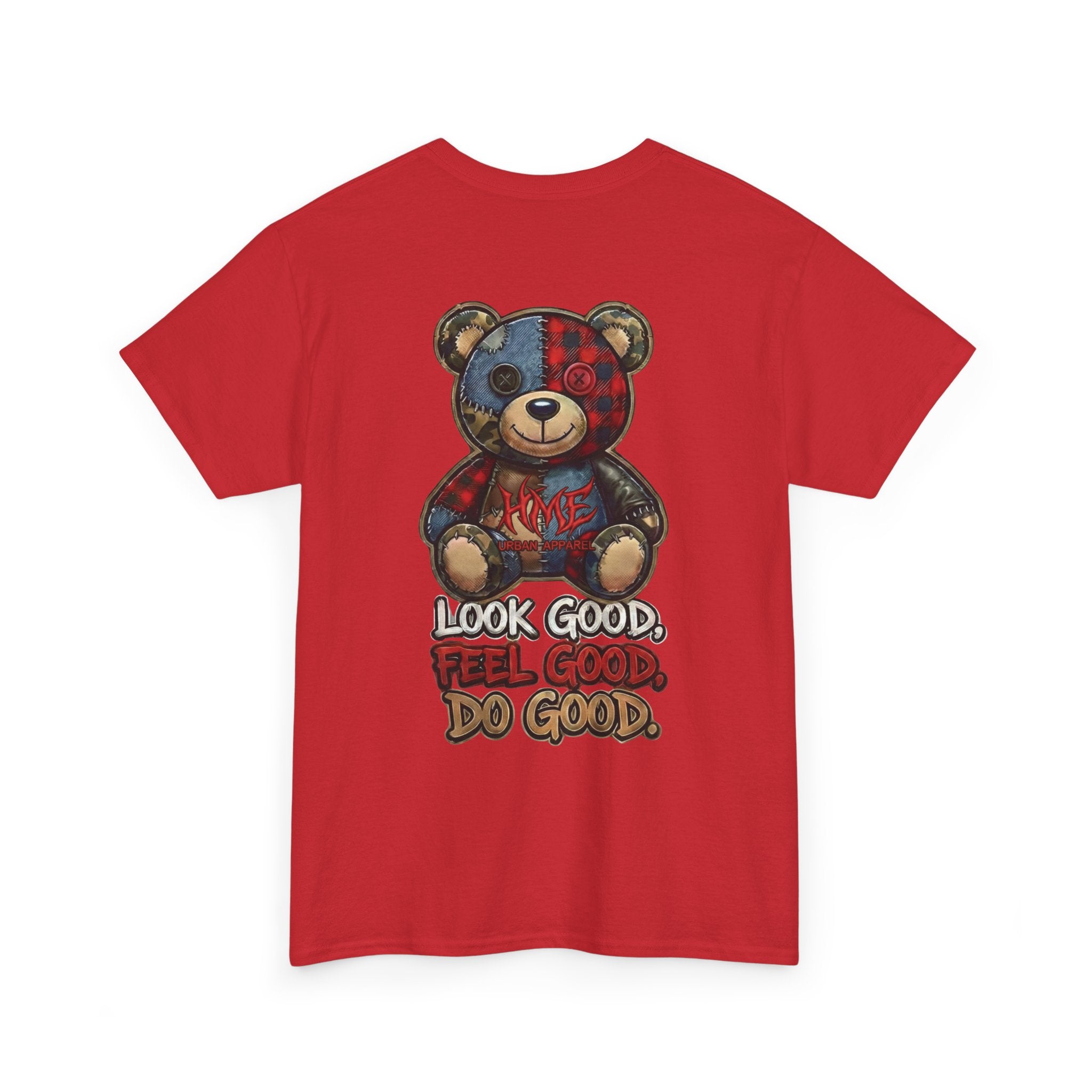 Graphic Teddy Bear Tee — "Look Good, Feel Good, Do Good" Cotton T-Shirt
