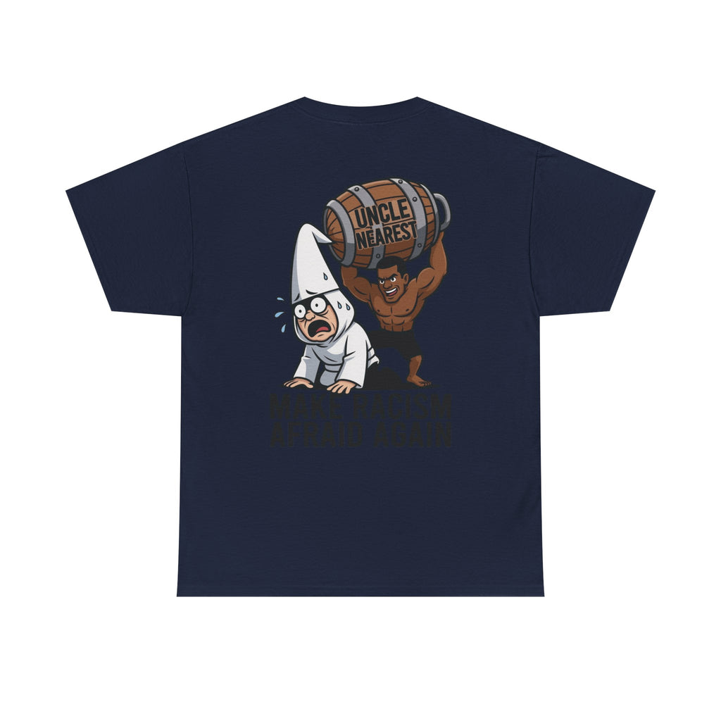 Make Racism Afraid Again T-Shirt