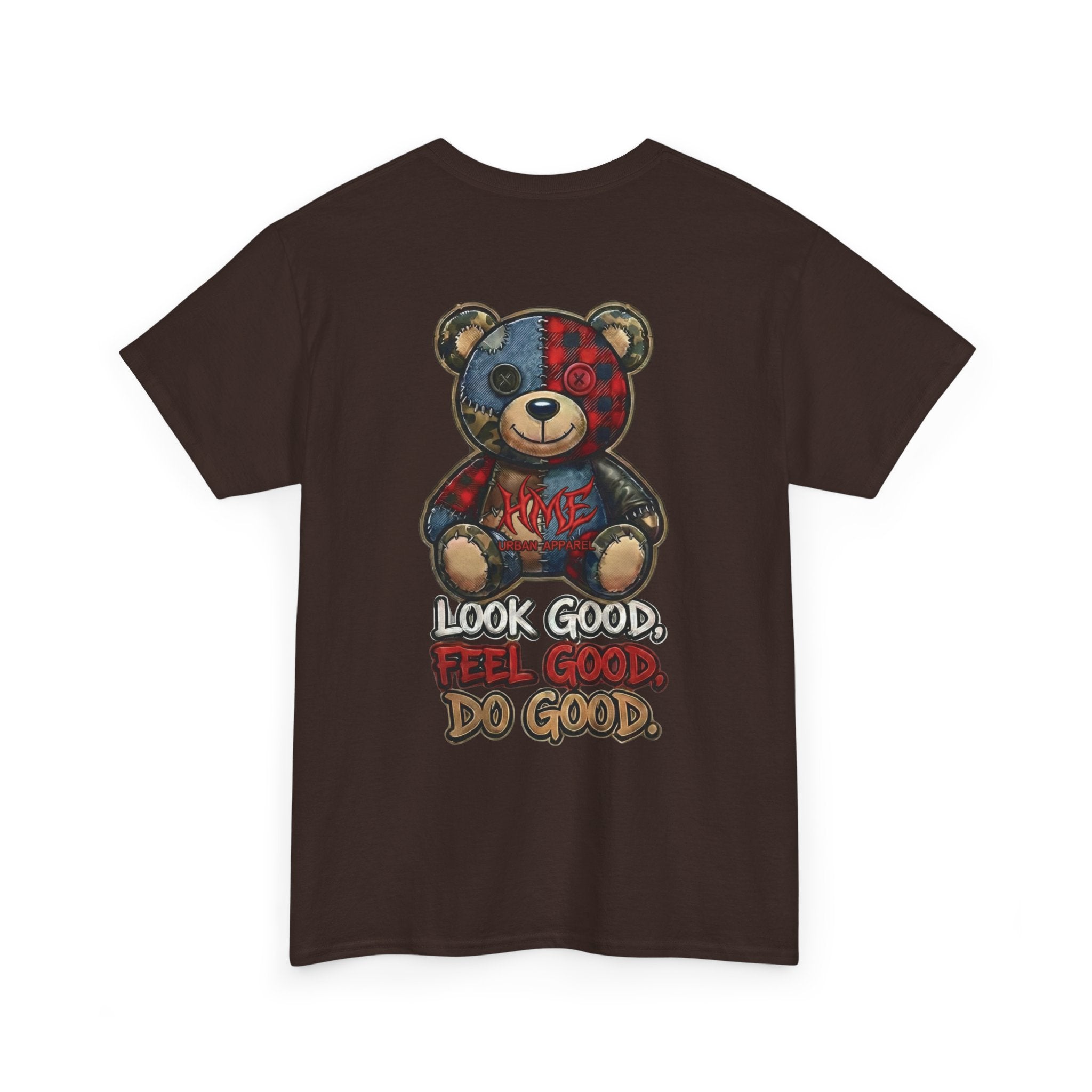Graphic Teddy Bear Tee — "Look Good, Feel Good, Do Good" Cotton T-Shirt