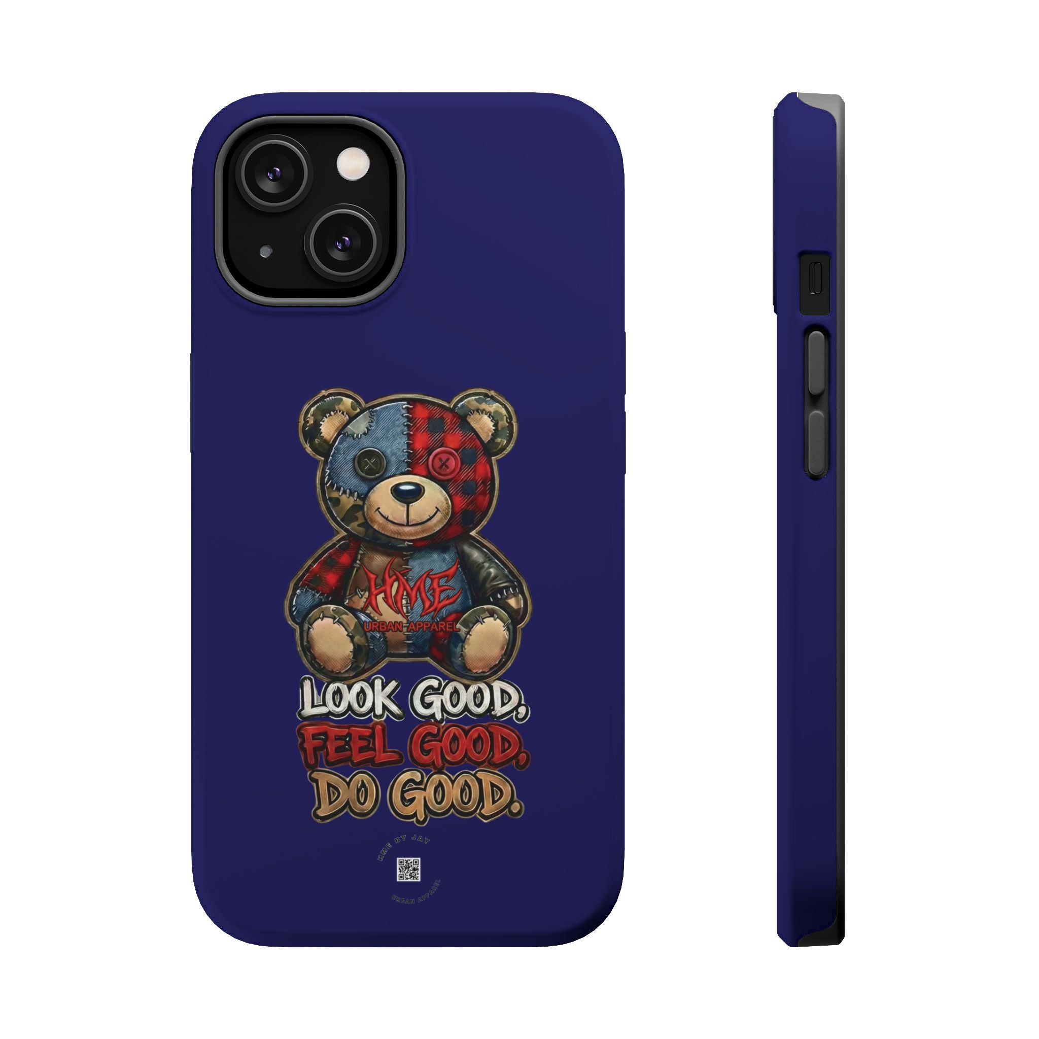 Phone Case — "Look Good, Feel Good, Do Good" Teddy Magnetic Impact-Resistant Case