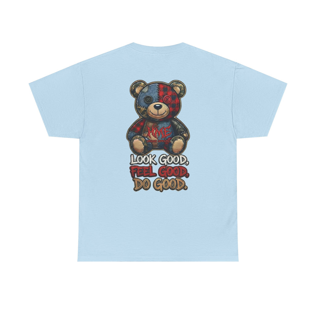Graphic Teddy Bear Tee — "Look Good, Feel Good, Do Good" Cotton T-Shirt