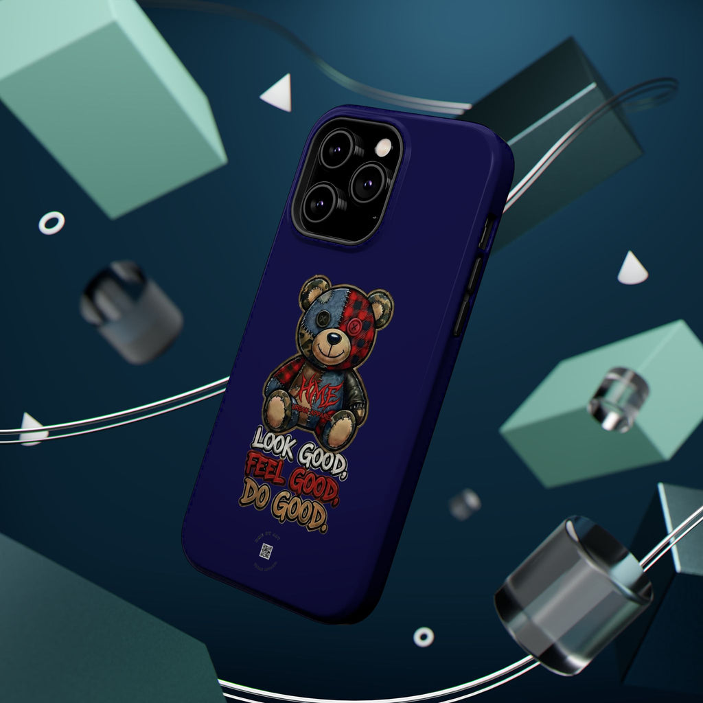 Phone Case — "Look Good, Feel Good, Do Good" Teddy Magnetic Impact-Resistant Case