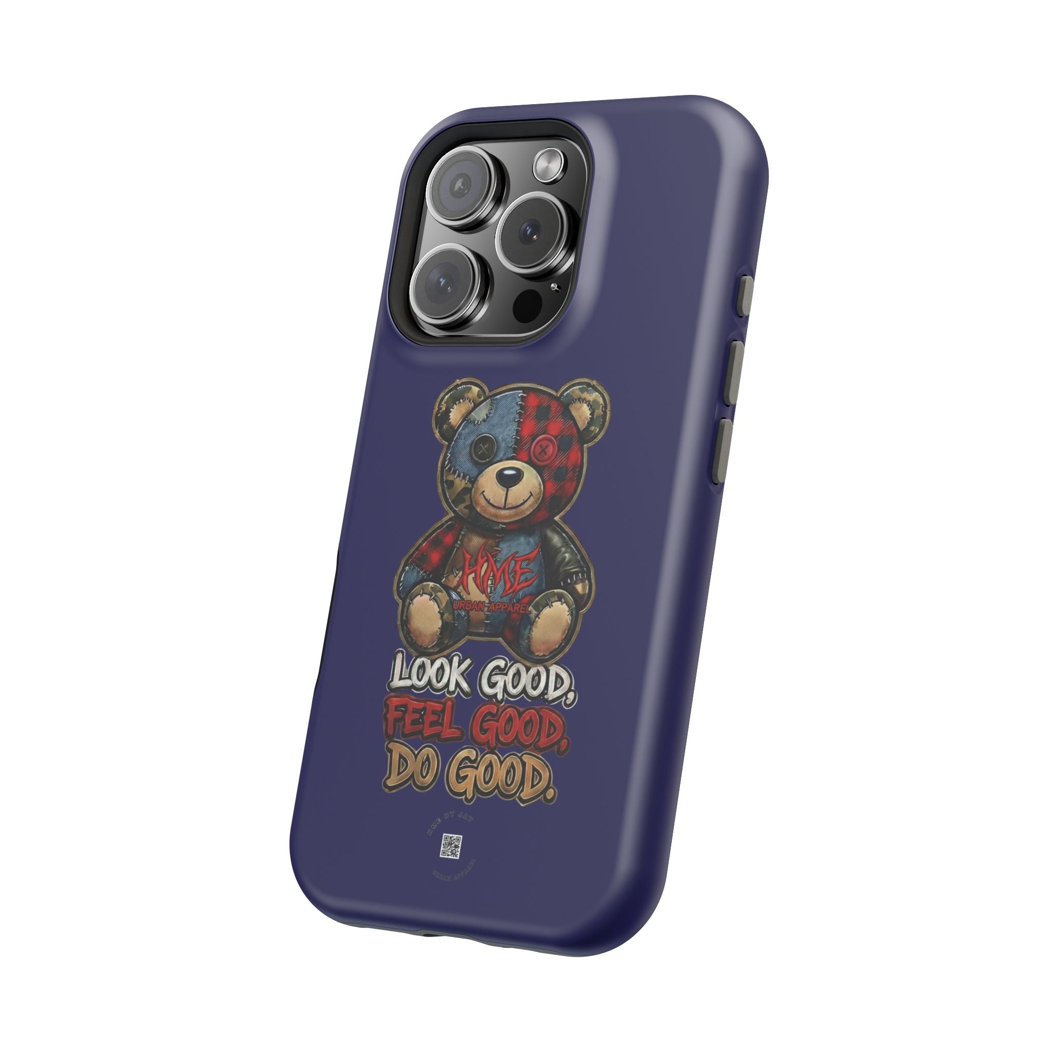 Phone Case — "Look Good, Feel Good, Do Good" Teddy Magnetic Impact-Resistant Case