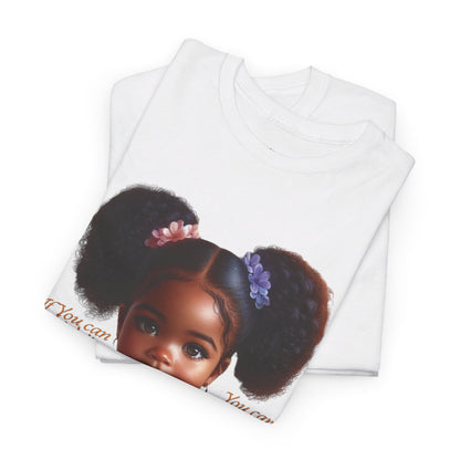 Ahnye’s Melanin Collection If you can think it Unisex Heavy Cotton Tee