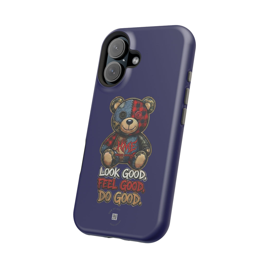 Phone Case — "Look Good, Feel Good, Do Good" Teddy Magnetic Impact-Resistant Case