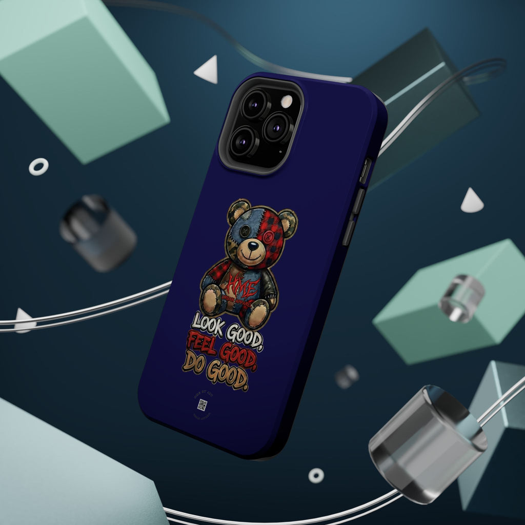 Phone Case — "Look Good, Feel Good, Do Good" Teddy Magnetic Impact-Resistant Case
