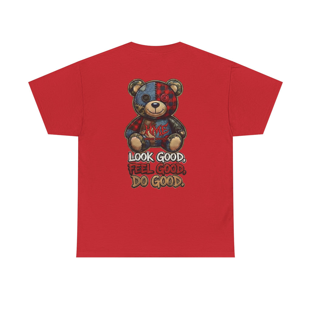 Graphic Teddy Bear Tee — "Look Good, Feel Good, Do Good" Cotton T-Shirt
