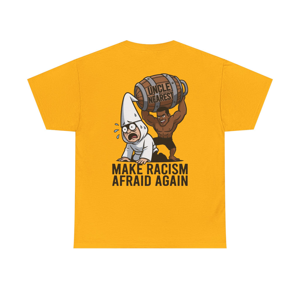 Make Racism Afraid Again T-Shirt