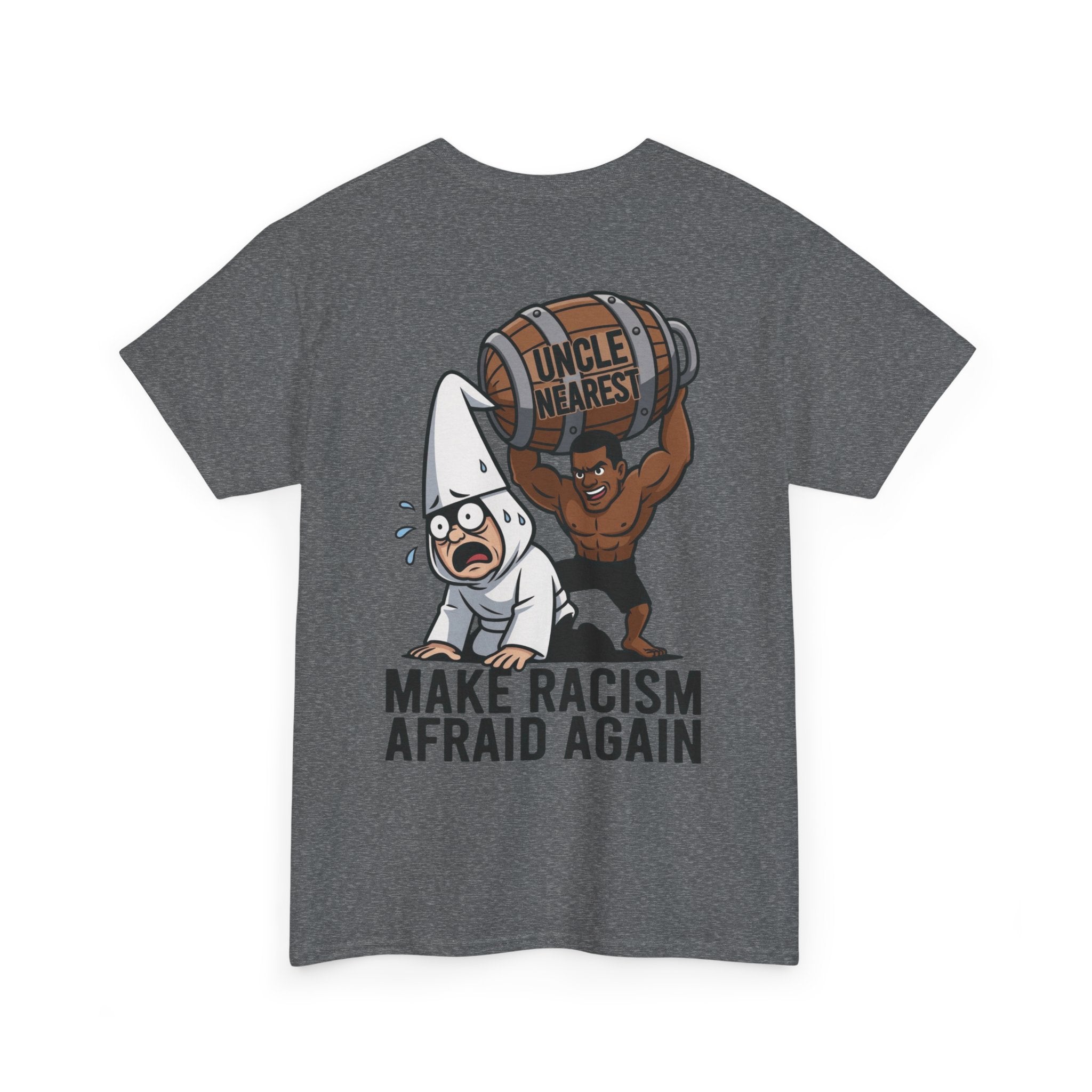 Make Racism Afraid Again T-Shirt