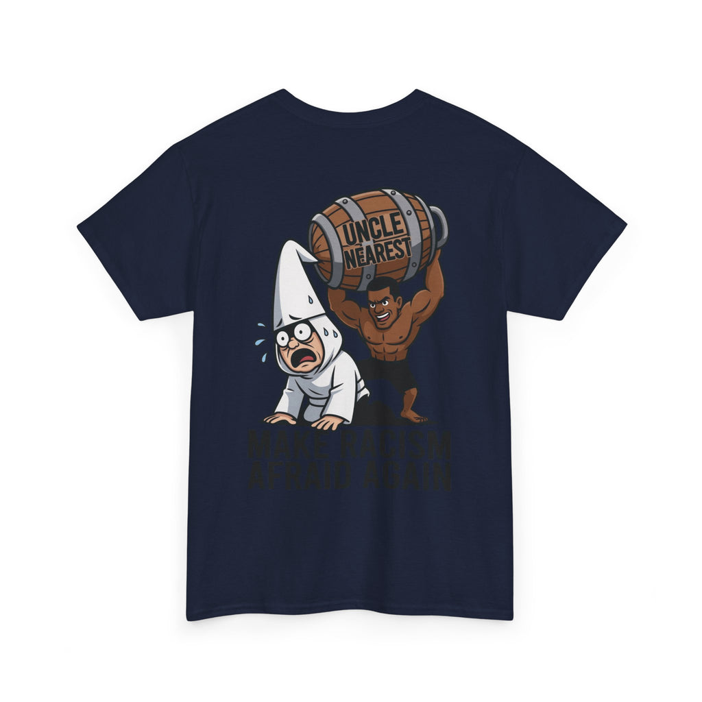 Make Racism Afraid Again T-Shirt