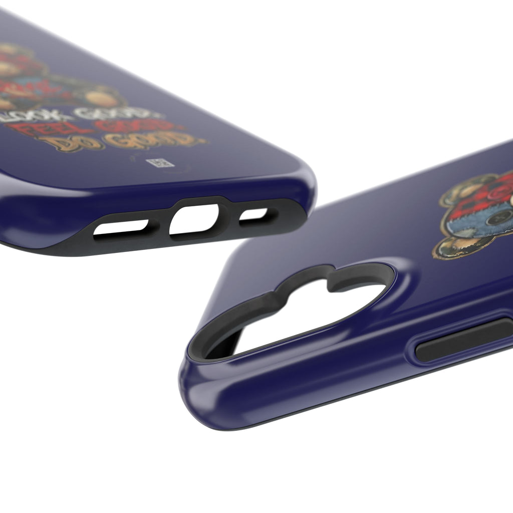 Phone Case — "Look Good, Feel Good, Do Good" Teddy Magnetic Impact-Resistant Case