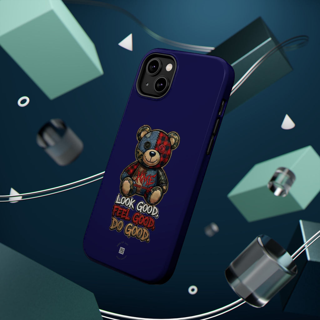 Phone Case — "Look Good, Feel Good, Do Good" Teddy Magnetic Impact-Resistant Case