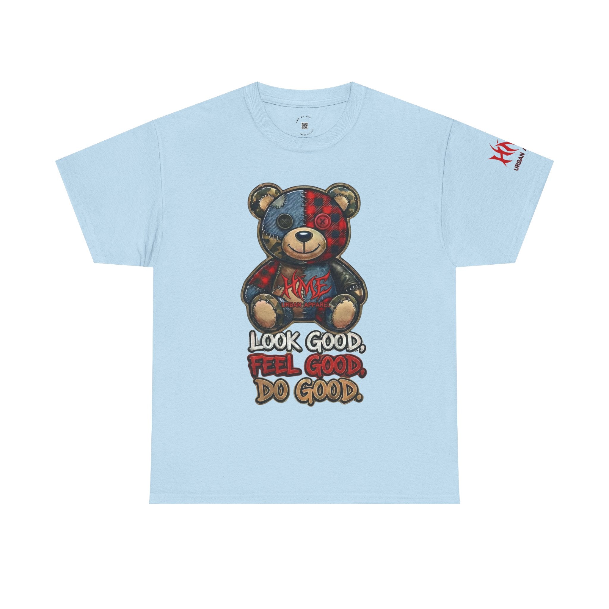 Graphic Teddy Bear Tee — "Look Good, Feel Good, Do Good" Cotton T-Shirt