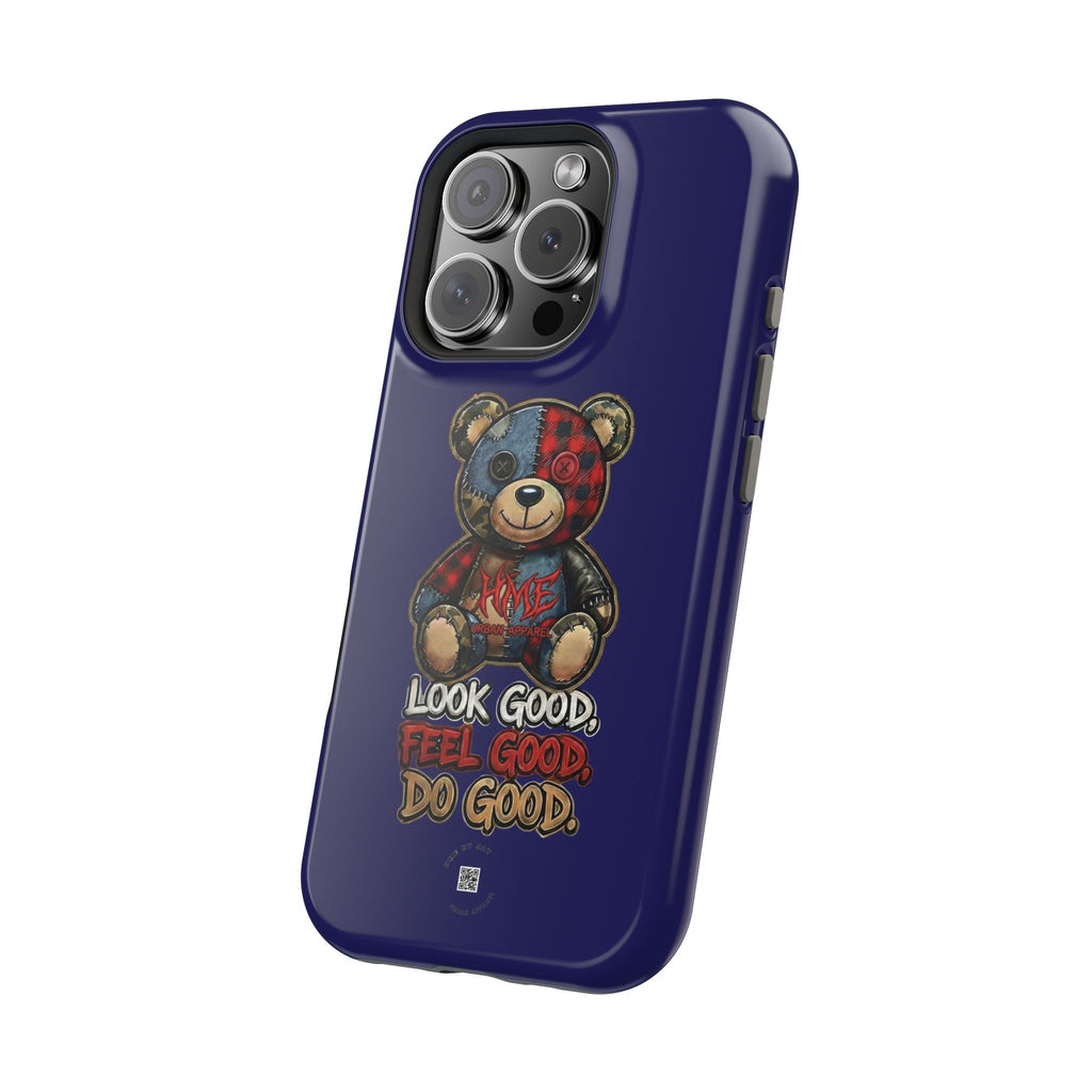 Phone Case — "Look Good, Feel Good, Do Good" Teddy Magnetic Impact-Resistant Case