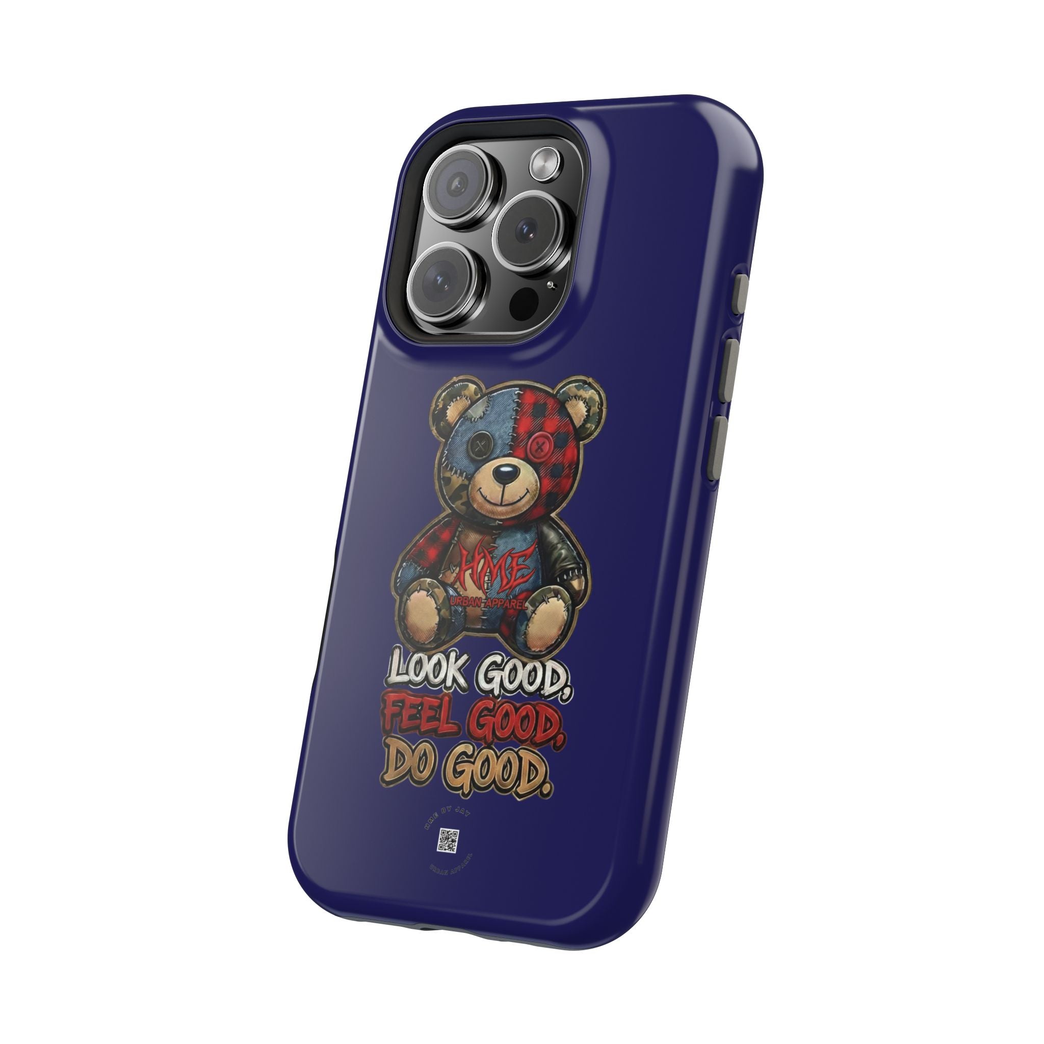 Phone Case — "Look Good, Feel Good, Do Good" Teddy Magnetic Impact-Resistant Case