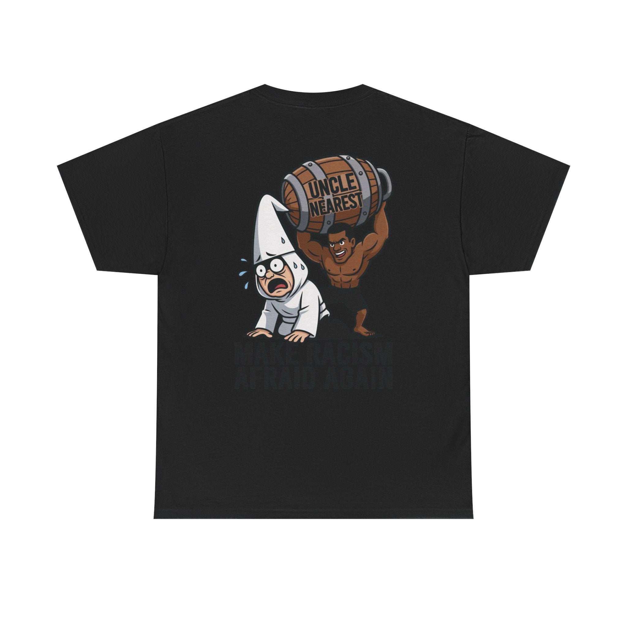 Make Racism Afraid Again T-Shirt