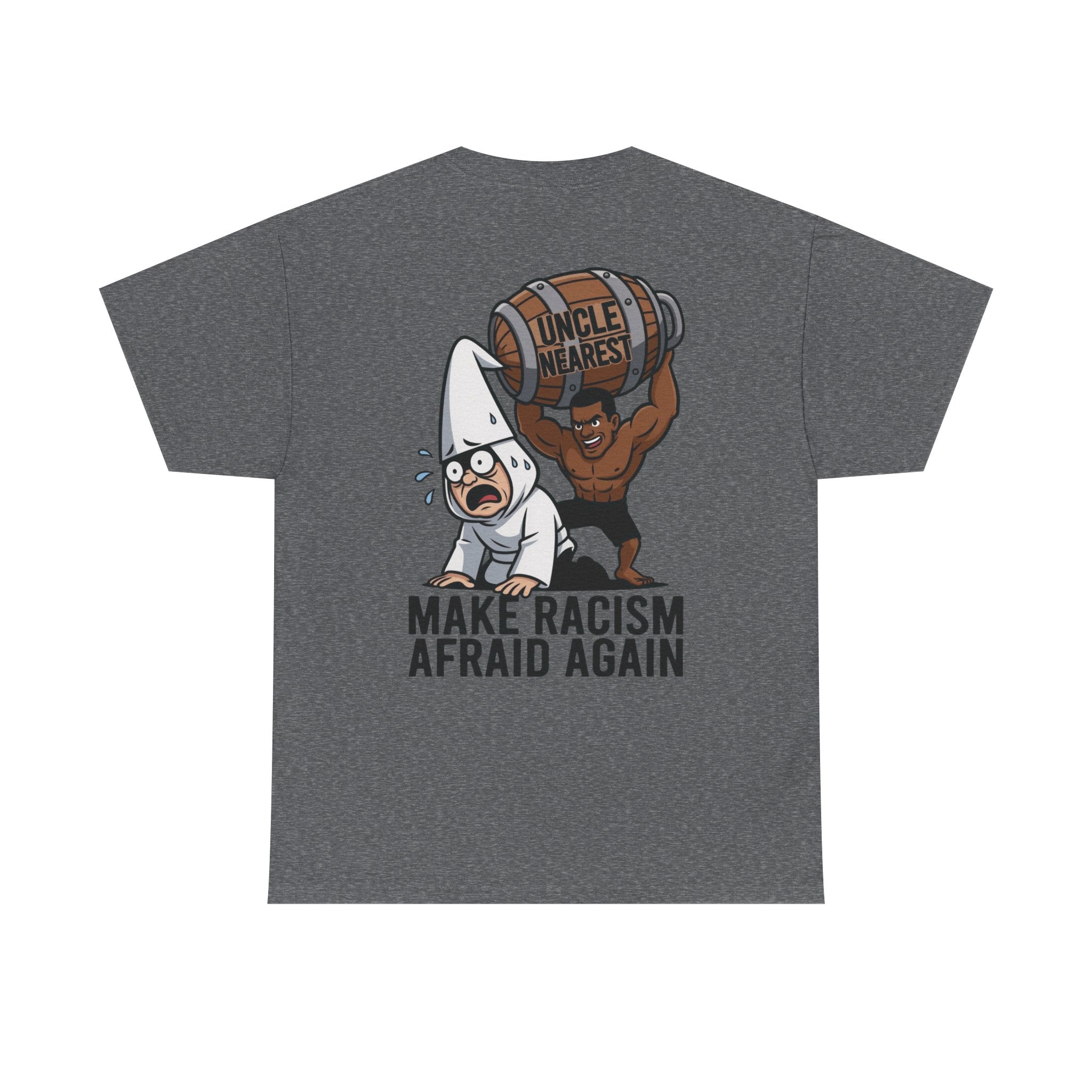 Make Racism Afraid Again T-Shirt